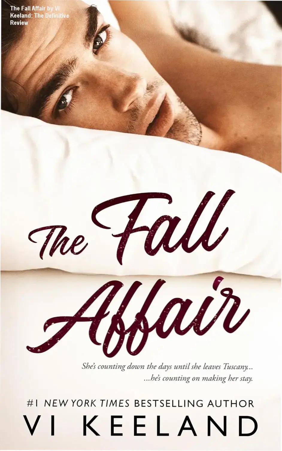 The Fall Affair by Vi Keeland ebook cover featuring a romantic Tuscan atmosphere
