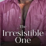 Cover art for The Irresistible One by Marni Mann, representing the intense romance theme.
