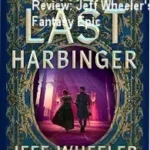 Cover art for The Last Harbinger book series by Jeff Wheeler representing historical fantasy themes