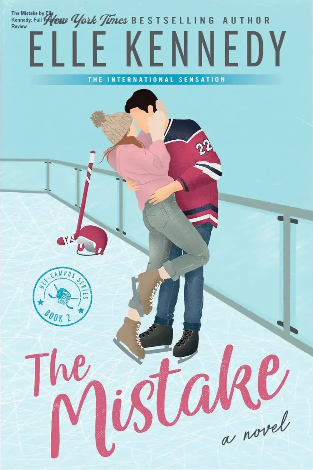 Kindle edition cover of The Mistake by Elle Kennedy from the Off-Campus series