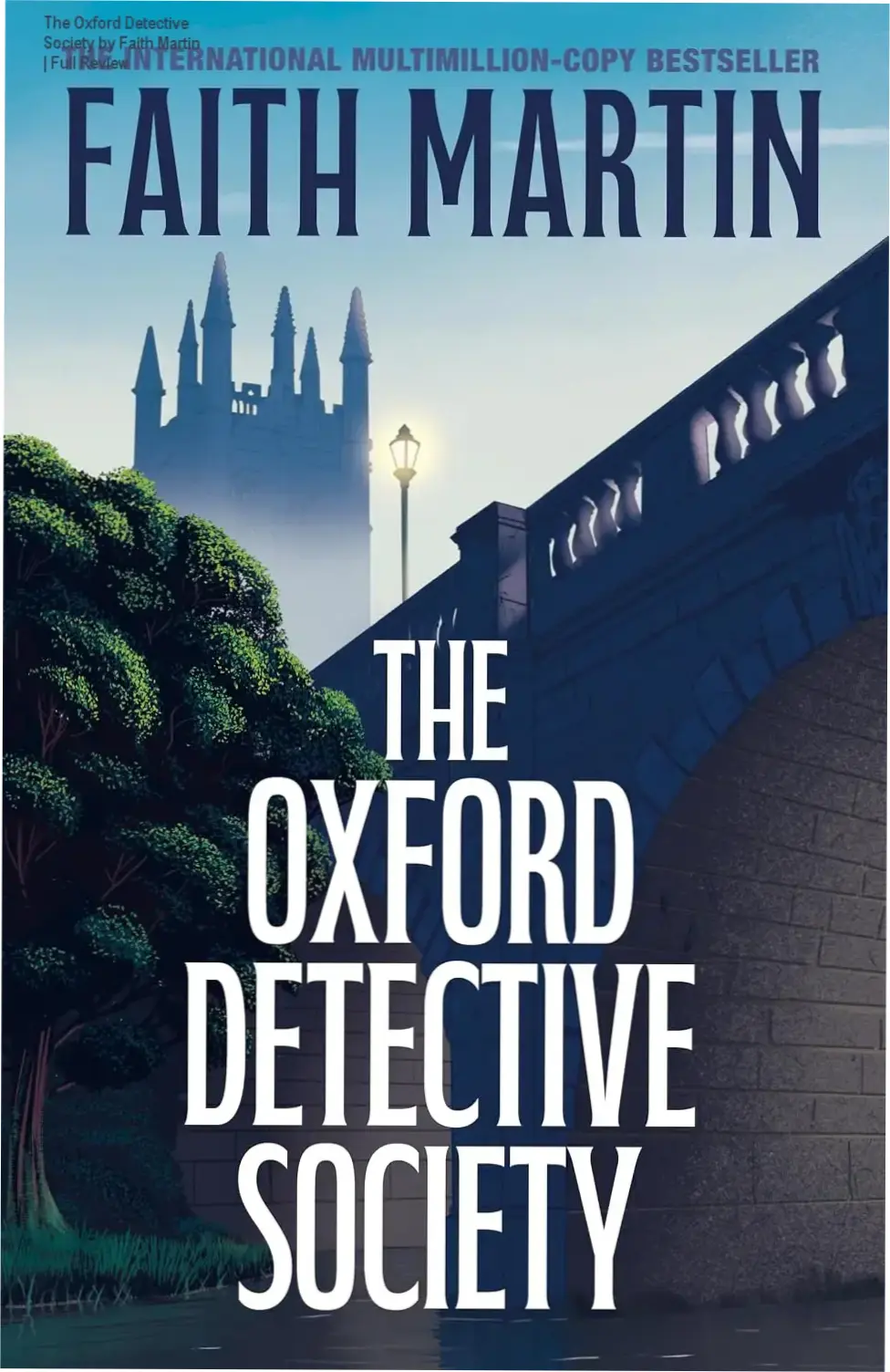 Book cover of The Oxford Detective Society by Faith Martin featuring a mysterious Oxford setting