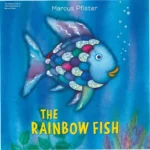 The Rainbow Fish board book featuring vibrant foil stamping and shimmering scales for toddlers