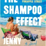 The Shampoo Effect book cover by Jenny Jackson featuring coastal themes