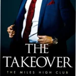 Cover art for The Takeover by T L Swan, Book 2 of the Miles High Club series