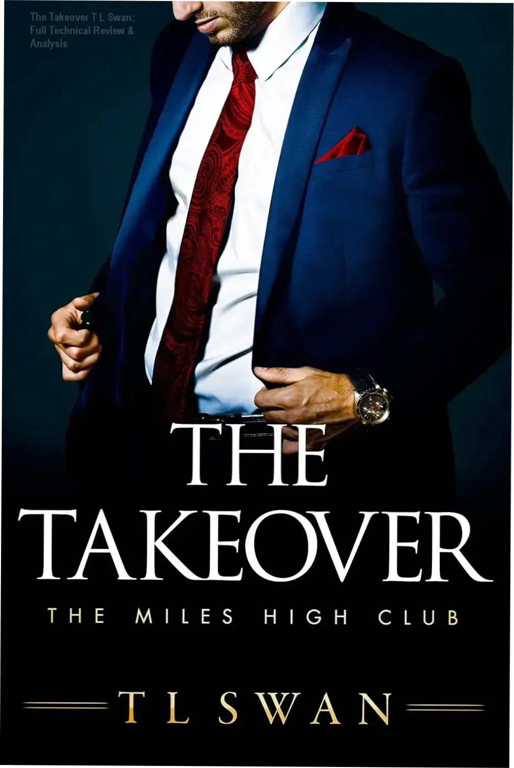 Cover art for The Takeover by T L Swan, Book 2 of the Miles High Club series
