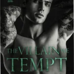 Cover art and digital edition of The Villain We Tempt by Jagger Cole featuring dark romance themes