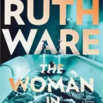Cover art and digital edition of The Woman in Suite 11 by Ruth Ware