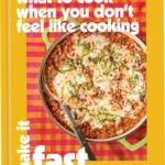 Caroline Chambers holding What to Cook When You Don't Feel Like Cooking Make It Fast cookbook cover showing fast dinner recipes