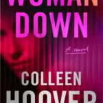 Woman Down by Colleen Hoover Kindle edition book cover displayed on a digital reader